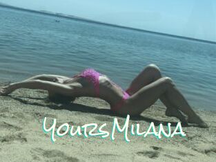 YoursMilana