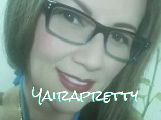 Yairapretty