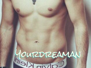 Yourdreaman